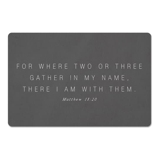 Where Two Or Three Gather 18" x 27" Floor Mat